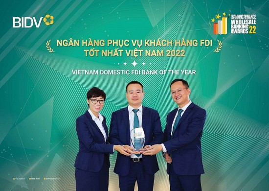 BIDV - Ngân hàng phục vụ khách hàng FDI tốt nhất Việt Nam năm 2022