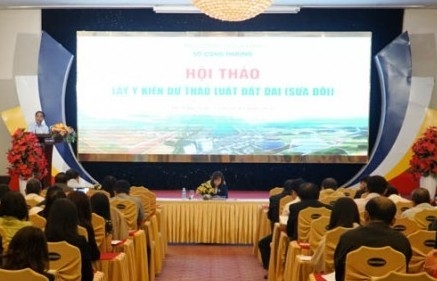 Bộ Công Thương tổ chức lấy ý kiến góp ý dự thảo Luật Đất đai sửa đổi