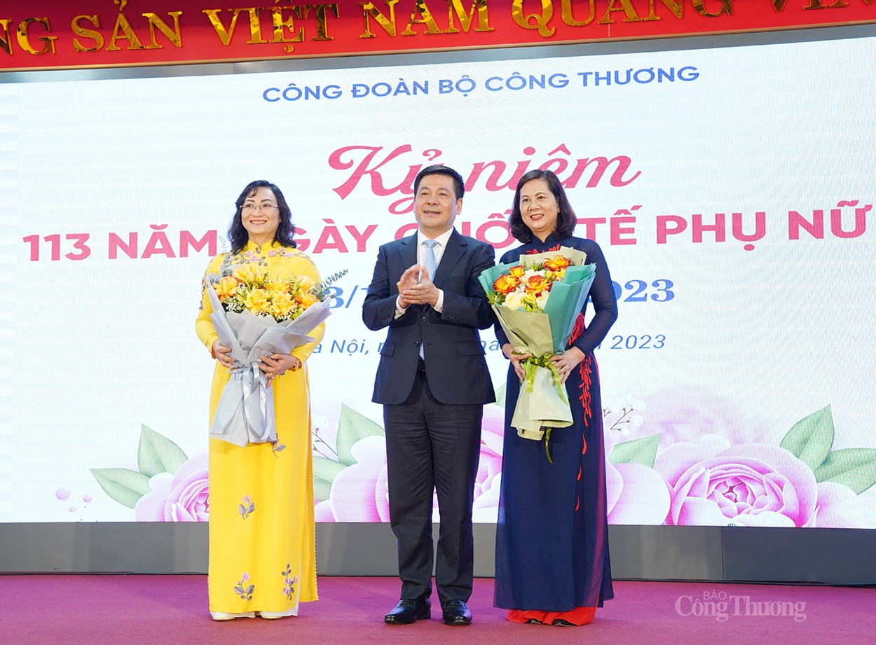 Bộ Công Thương tổ chức Lễ kỷ niệm 113 năm Ngày quốc tế Phụ nữ 8/3