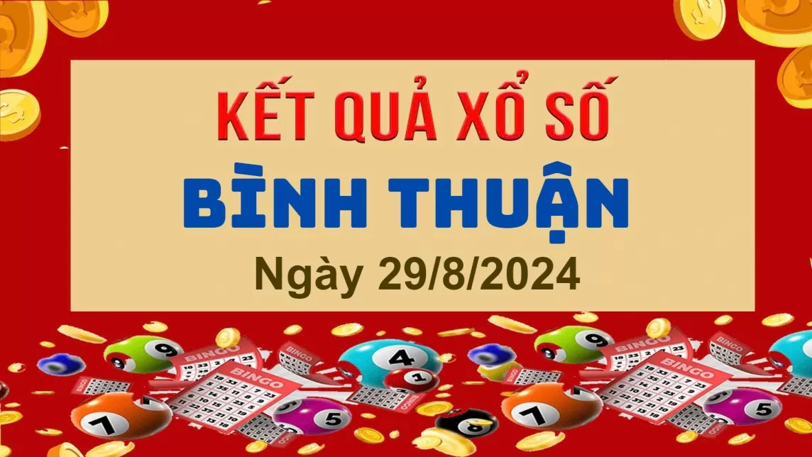 XSBTH 29/8, Xem kết quả xổ số Bình Thuận hôm nay 29/8/2024, xổ số Bình Thuận ngày 29 tháng 8