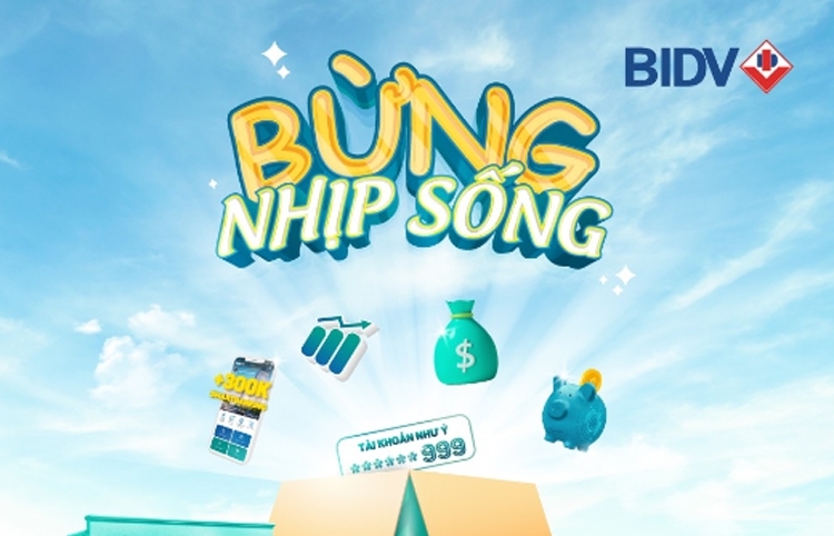 “Bừng nhịp sống” với chương trình khuyến mại lớn từ BIDV