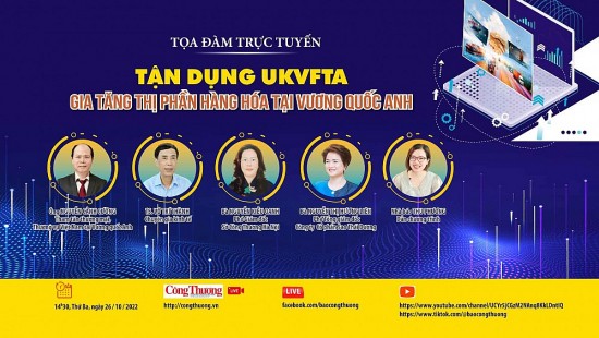 Trực tiếp 26/10: Tọa đàm: “Tận dụng UKVFTA, gia tăng thị phần hàng hóa tại thị trường Vương quốc Anh”