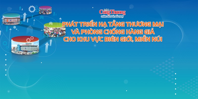 Phát triển hạ tầng thương mại và phòng chống hàng giả cho khu vực biên giới miền núi - Phần I: Những kết quả đạt được