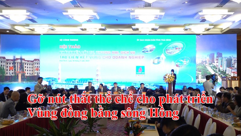 Gỡ "nút thắt" thể chế cho phát triển Vùng đồng bằng sông Hồng